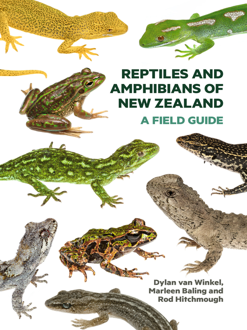 Title details for Reptiles and Amphibians of New Zealand by Dylan van Winkel - Available